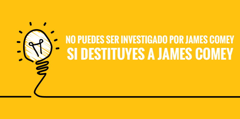 Donald Trump destituye al director de FBI James Comey.